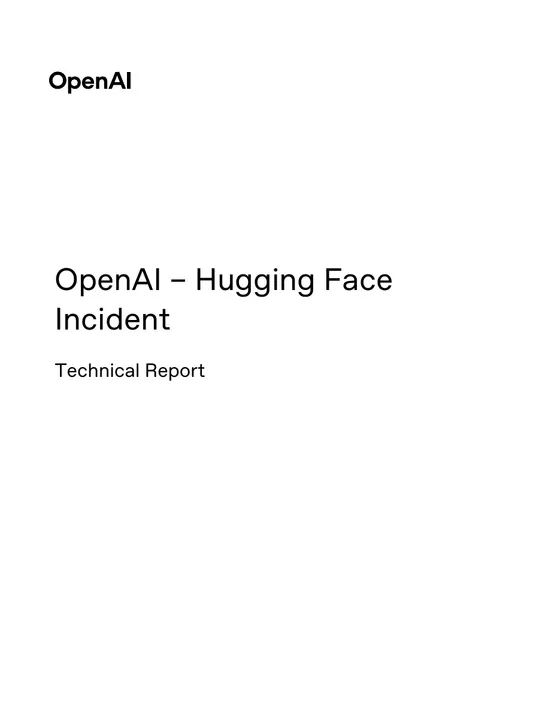 First page of “OpenAI – Hugging Face Incident: Technical Report”